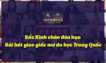 Bắc kinh chào đón bạn - bài hát gieo giấc mơ du học Trung Quốc - Hicampus