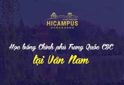 học bổng chính phủ trung quốc csc tại Vân Nam - du học Hicampus