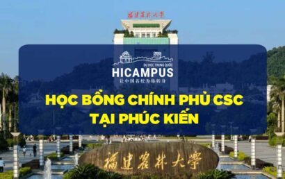 Học bổng Chính phủ Trung Quốc CSC Phúc Kiến