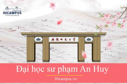 đại học sư phạm An Huy - Hicampus