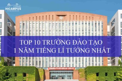 10 trường đào tạo 1 năm tiếng tốt nhất Trung Quốc - Hicampus