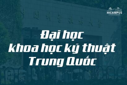 Đại học khoa học kỹ thuật Trung Quốc - Hicampus.vn