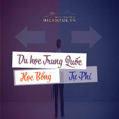 Du học Trung Quốc tự phí - học bổng Hicampus