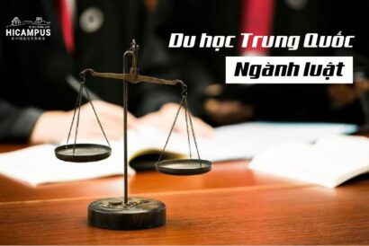 Du học Trung Quốc ngành luật - Hicampus