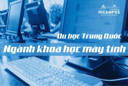 du hoc Trung Quoc nganh khoa hoc may tinh - hicampus