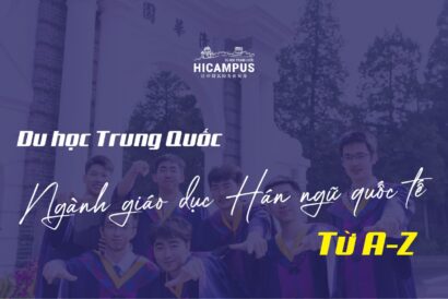 du Học Trung Quốc ngành giáo dục hán ngữ quốc tế - hicampus