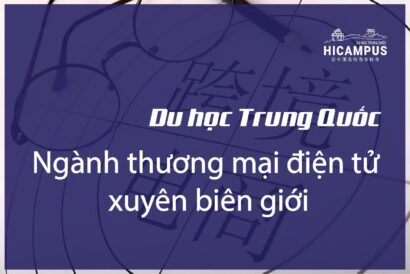 nganh thuong mai dien tu xuyen bien gioi - hicampus