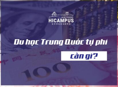 du học Trung Quốc tự phí cần gì - Hicampus