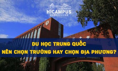 Du học Trung Quốc nên chọn trường hay chọn địa phương?