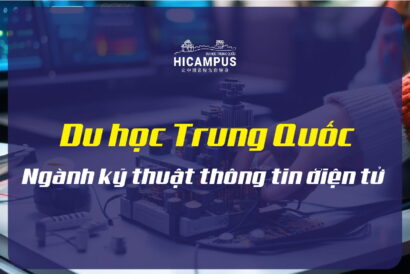Du hoc Trung Quoc nganh ky thuat thong tin dien tu - hicampus