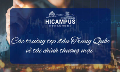 Các trường đào tạo tài chính thương mại top đầu Trung Quốc