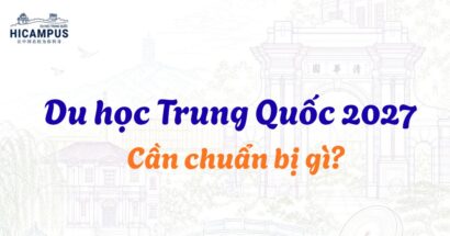 Du Hoc Trung Quoc 2027 Can Chuan Bi Gi Hicampus 410x215